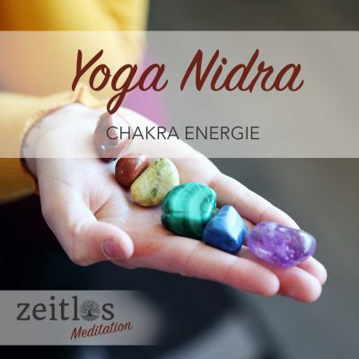 Yoga Nidra - Chakra Energie